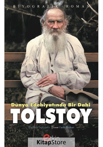 Dünya Edebiyatında Bir Dahi Tolstoy - Evgeniy Solovyev - Etkin Yayınları