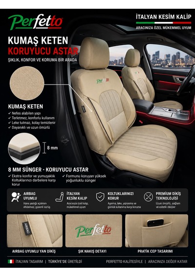 Perfetto Serisi Lüks Keten Üniversal Oto Koltuk Kılıfı - 5 Koltuk Tam Set Bej