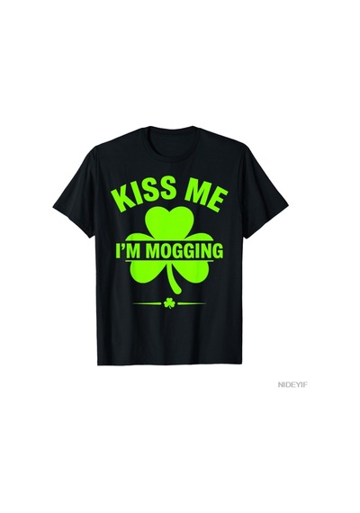 Flood Of Style Öp Beni Ben Mogging'im Aziz Patrick Günü İrlanda Mizah T-shirt Erkekler Kadınlar Için % 100% Siyah
