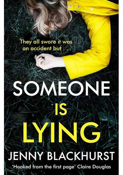 Someone Is Lying: The 'dark And Twisty Delight' From No.1 Bestselling Author Jenny Blackhurst