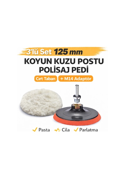 Senbang 3 Lü Set 125 Mm Koyun Kuzu Postu Pedi + Cırt Taban + M14 Adaptör Pasta Cila Polisaj Seti
