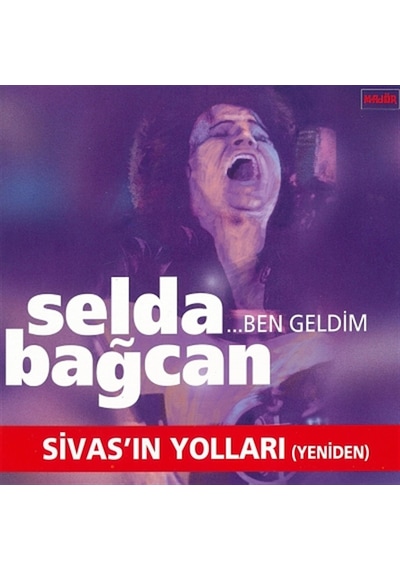 Selda Bağcan -Ben Geldim / Sivasın Yollarına (Cd)