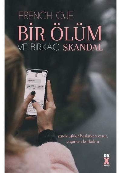 Bir Ölüm ve Birkaç Skandal - French Oje - DEX
