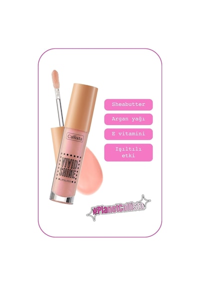 Callista Vivid Shine Lipgloss Nemlendirici Işıltılı Dudak Parlatıcısı - 105 Sugar Baby - Pembe