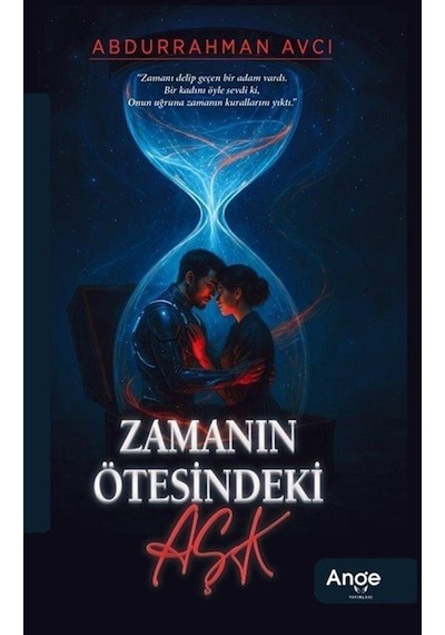 Zamanın Ötesindeki Aşk / Abdurrahman Avcı