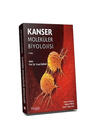 Kanser Moleküler Biyolojisi / Prof. Dr. Yusuf Baran