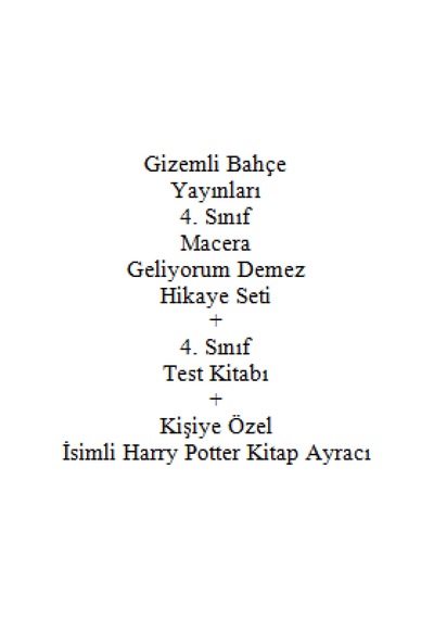 4. Sınıf Hikaye Kitabı Seti Gizemli Bahçe Yayınları Macera Geliyorum Demez + 4. Sınıf Test Kitabı + Kişiye Özel İsimli Harry Potter Kitap Ayracı