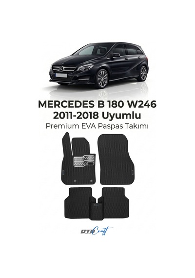 OtoCraft Mercedes B 180 W246 2011-2018 Araca Özel 3d Havuzlu Eva Paspas Tam Set 5 Parça