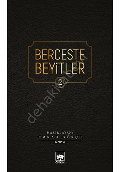 Berceste Beyitler-2 - Emrah Gökçe - Ötüken Neşriyat