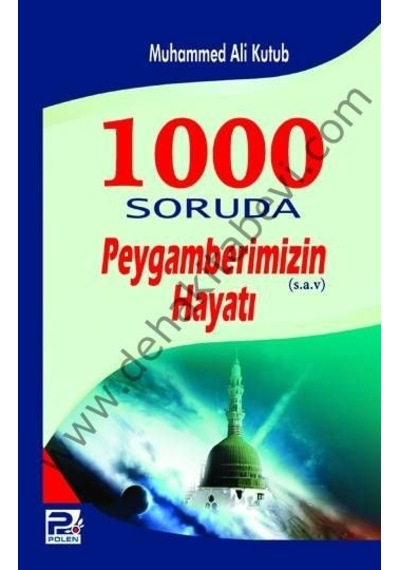 1000 Soruda Peygamberimizin Hayatı Polen Yayınları