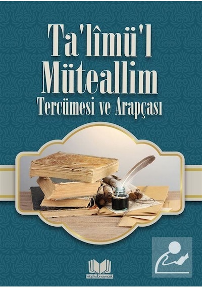Ta'limü'l Müteallim / İmam Burhaneddin Ez-Zernuci