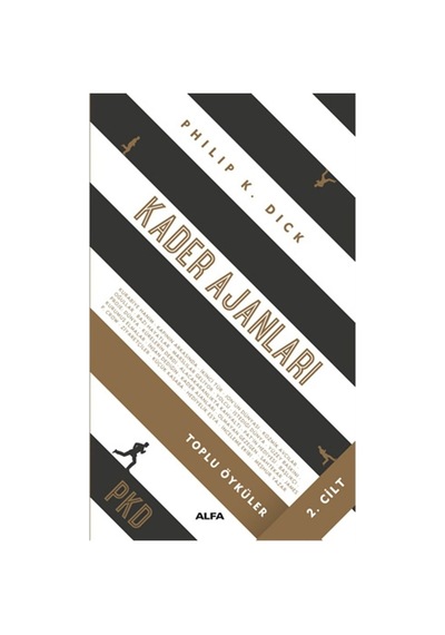 Kader Ajanları Toplu Öyküler 2.Cilt-PKD - Philip K. Dick - Alfa Yayıncılık