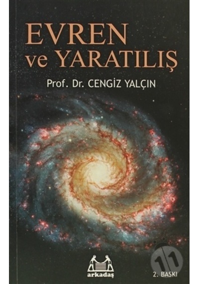 Evren ve Yaratılış - Prof. Dr. Cengiz Yalçın - Arkadaş Yayıncılık