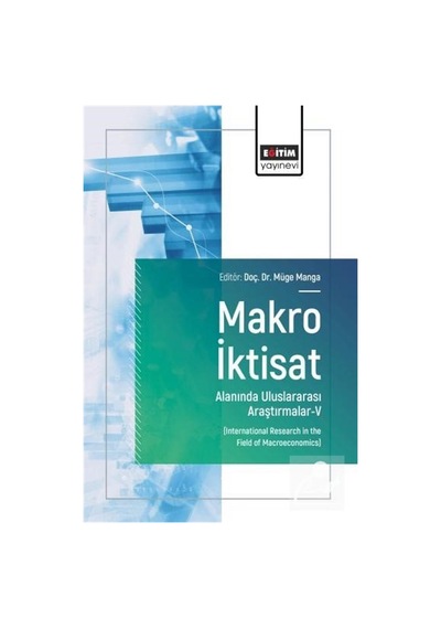 Makro İktisat Alanında Uluslararası Araştırmalar-v / Kolektif