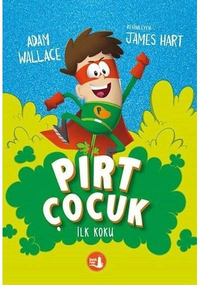 Pırt Çocuk - İlk Koku - Adam Wallace - Büyülü Fener