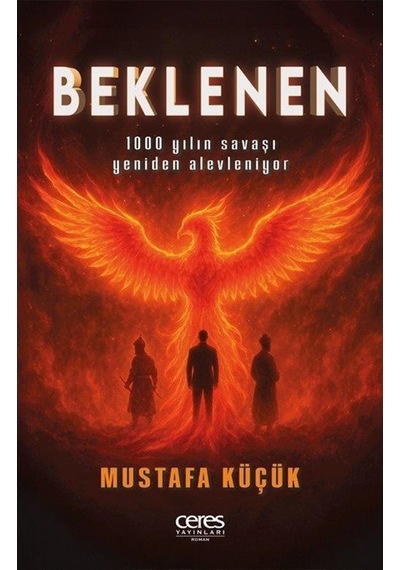 Beklenen & 1000 Yılın Savaşı Yeniden Alevleniyor / Mustafa Küçük