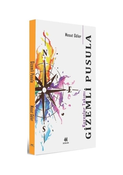 Gizemli Pusula - Kuzenler Takımı - Mesut Güler - 44 Yayınları