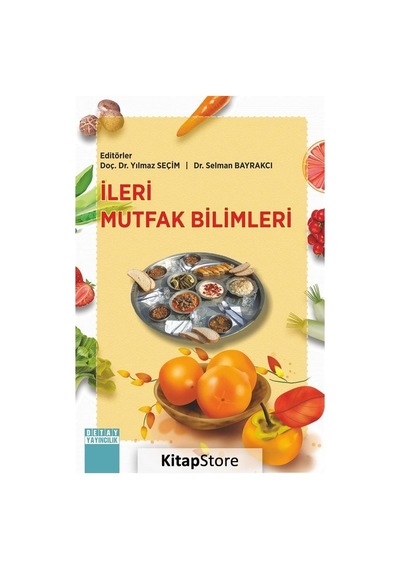 Ileri Mutfak Bilimleri / Doç. Dr. Yılmaz Seçim