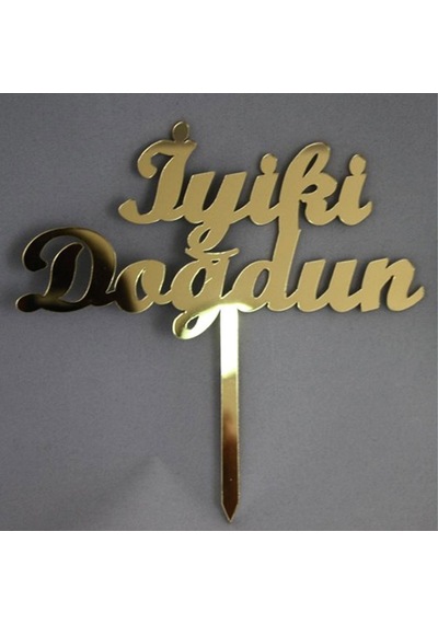Pasta Süsü İyiki Doğdun Pleksi Lazer Kesim Altın P1 +3