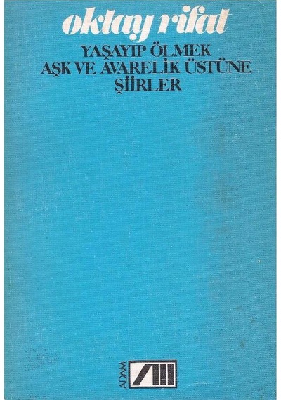 Yaşayıp Ölmek Aşk Ve Avarelik Üstüne Şiirler 1. Baskı 2.el