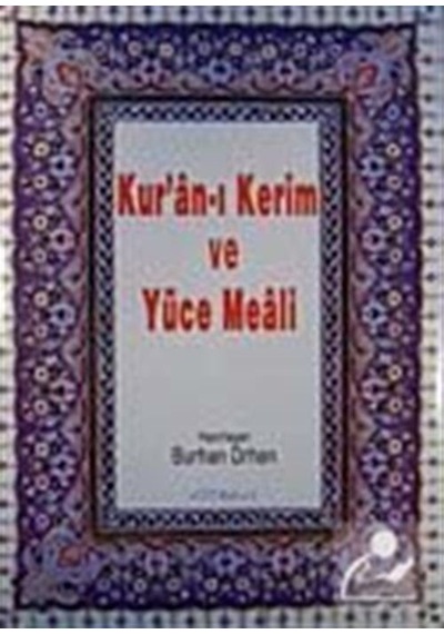 Kur'an-ı Kerim ve Yüce Meali (Orta Boy) - Ahmet Onur Şenyurt - Kitsan Yayınevi