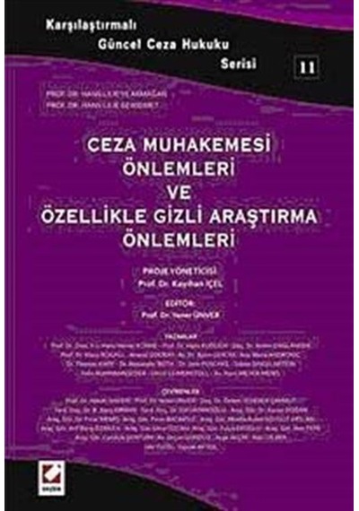 Ceza Muhakemesi Önlemleri ve Özellikle Gizli Araştırma Önlemleri - Yener Ünver - Seçkin Yayıncılık