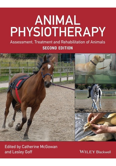 Animal Physiotherapy: Assessment, Treatment And Rehabilitation Of Animals