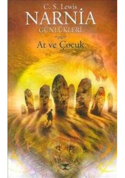 Narnia Günlükleri 3 ( At Ve Çocuk ) - C.S. Lewis - Doğan Egmont