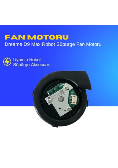 Dreame D9 Max Robot Süpürge Fan Motoru