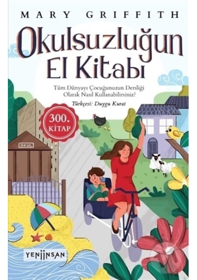 Okulsuzluğun El Kitabı - Mary Griffith - Yeni İnsan Yayınevi