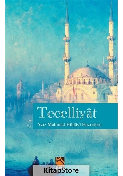 Tecelliyat - Aziz Mahmud Hüdayi Hazretleri - Buhara Yayınları