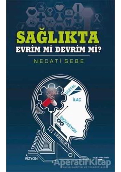 Sağlıkta Evrim mi Devrim mi? - Necati Sebe - Sokak Kitapları Yayınları