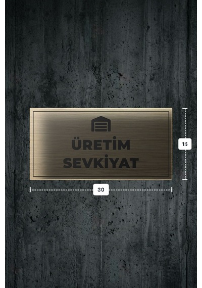 Üretım Sevkıyat Yazılı - Metal - Gold Renk - Kapı İsimliği - 30x15 Cm