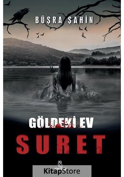 Suret - Göldeki Ev - Büşra Şahin - Otantik Kitap