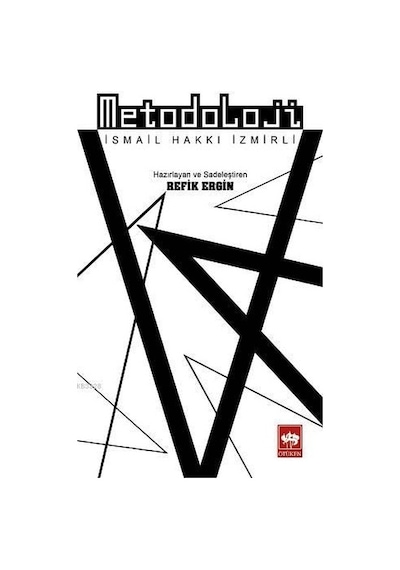 Metoloji  - İsmail Hakkı İzmirli  - Ötüken Neşriyat