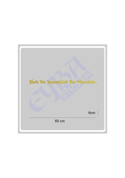 Hızlı Bir Yaşam Gizli Bir Mücadele 60x6 Cm Araç Yazı Sticker Traktör Kamyon Araba Gold