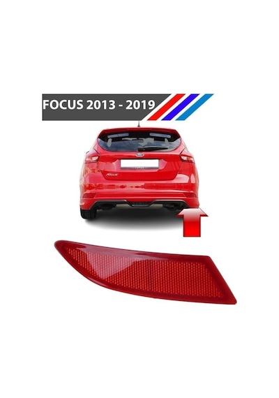 - Focus Arka Tampon Reflektörü Sağ Taraf 2013 - 2019 1763039