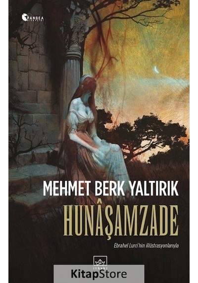 Hunaşamzade - Ebrahel Lurci'nin İllüstrasyonlarıyla - Mehmet Berk Yaltırık - İthaki Yayınları