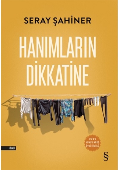 Hanımların Dikkatine - Seray Şahiner - Everest Yayınları