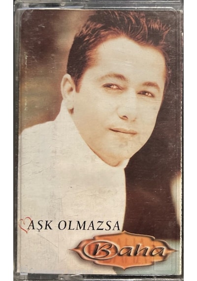 Plak Değildir Kaset Tir Baha Aşk Olmazsa Kaset