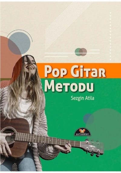 Pop Gitar Metodu - Sezgin Atilla - Yurtrenkleri Yayınevi
