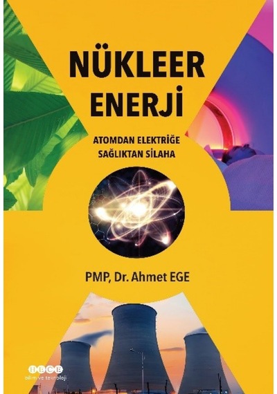 Nükleer Enerji  - Ahmet Ege  - Hece Yayınları