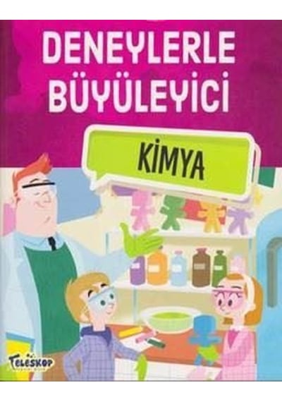 Deneylerle Büyüleyici Kimya - Tatjana Mihajilov-Krstev - Teleskop Popüler Bilim