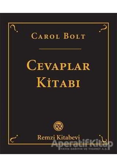 Cevaplar Kitabı - Carol Bolt - Remzi Kitabevi