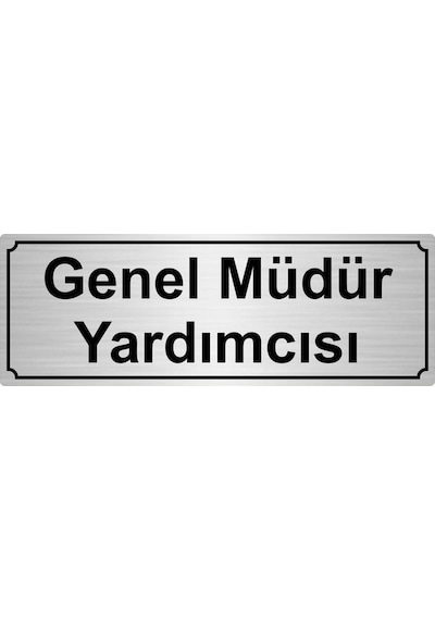 Gümüş Renk Metal Genel Müdür Yardımcısı Yönlendirme Levhası 10cmx20cm