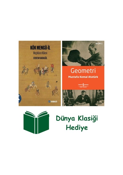 Kök Mengü İl - Moğolların Kökeni + Geometri + Dünya Klasiği Hediye