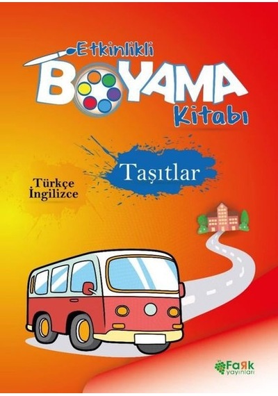 Taşıtlar - Etkinlikli Boyama Kitabı - Türkçe - İngilizce- Fark Yayınları