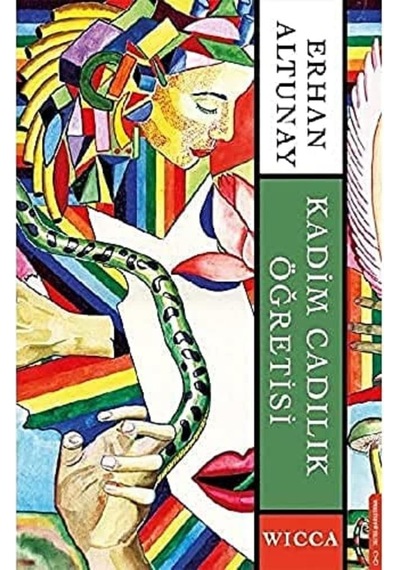 Kadim Cadılık Öğretisi: Wicca