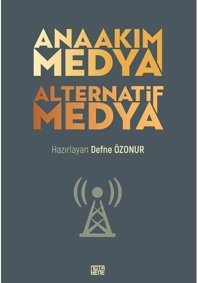 Anaakım Medya Alternatif Medya- Nota Bene Yayınları