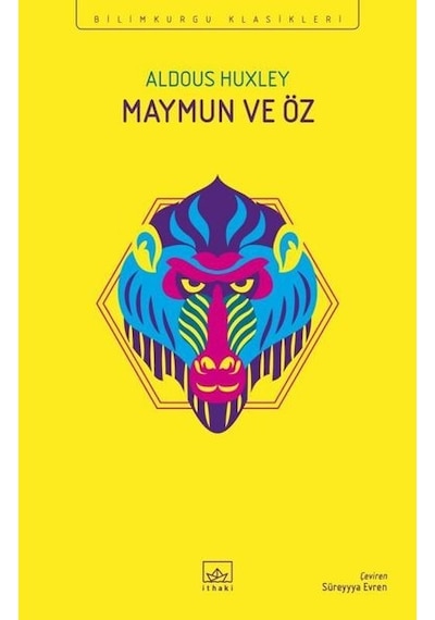 Maymun ve Öz - Aldous Huxley - İthaki Yayınları